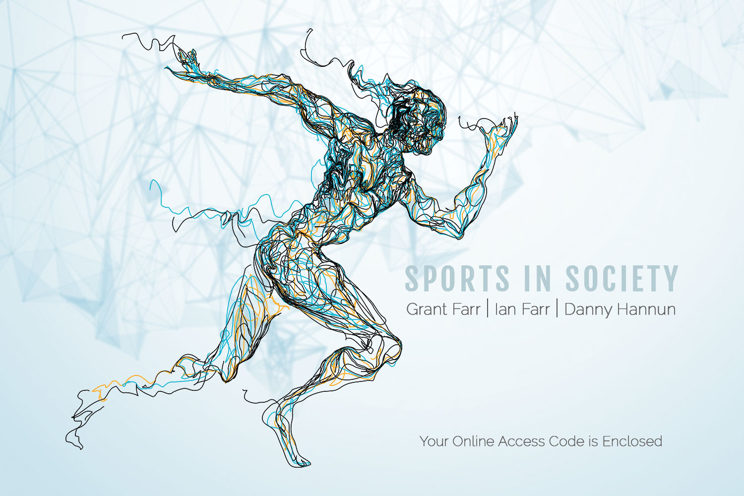 Sports in Society: Grant Farr, Ian Farr, Danny Hannun