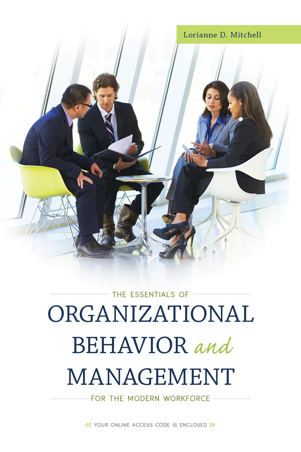 The Essentials of Organizational Behavior and Management for the Modern Workforce: Lorianne Danielle Mitchell