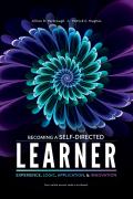 Becoming a Self-Directed Learner: Experience, Logic, Application and Innovation